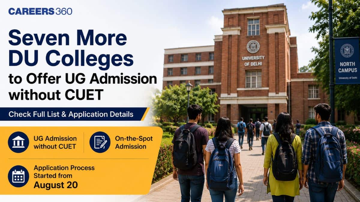 Seven More DU Colleges to offer UG Admission without CUET